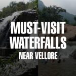 Must visit Waterfalls near Vellore