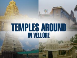 Temples Around in Vellore