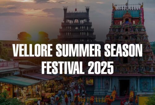 Vellore Summer festivals 2025