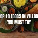 Top 10 Foods in Vellore