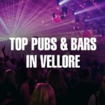 Pubs and Bars in Vellore