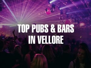 Pubs and Bars in Vellore
