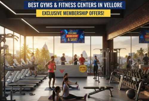 Best Gyms & Fitness Center in Vellore With Membership Offers