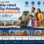 Where can I find highly-rated family-friendly accommodations in Vellore