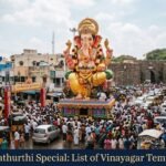 Vinayagar Chathurthi Special List of Vinayagar Temples in Vellore